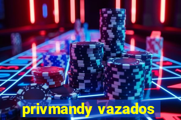 privmandy vazados